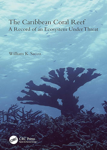 The Caribbean Coral Reef: A Record of an Ecosystem Under Threat