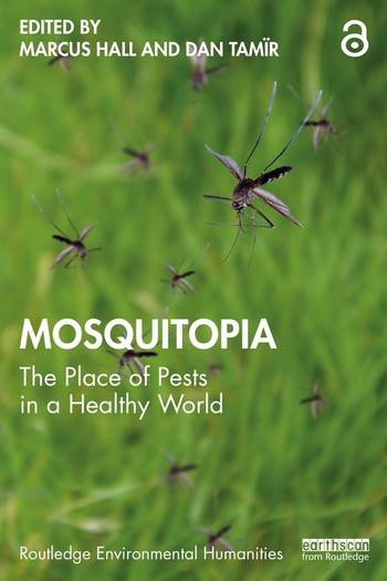 Book Cover: Mosquitopia by Marcus Hall and Dan Tamïr. © Routledge